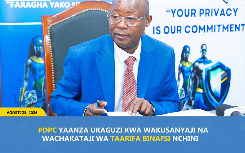 PDPC YAANZA UKAGUZI KWA WAKUSANYAJI NA WACHAKATAJI WA TAARIFA BINAFSI NCHINI